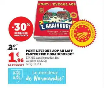 U Express Pont l'évêque aop au lait pasteurisé e.graindorge offre