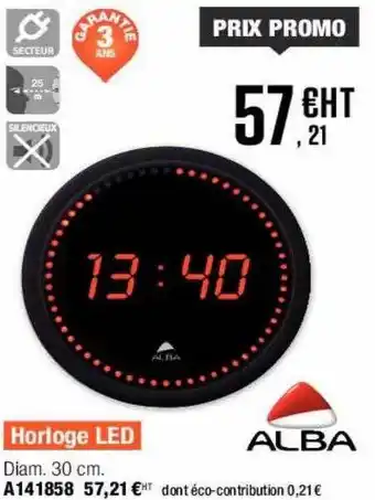Calipage Horloge led alba offre
