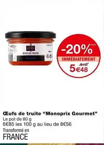 Monoprix Œufs de truite offre