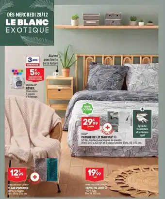 ALDI Réveil krontaler, plaid popcorn home création living, tapis en jute home création living, parure de lit mawira today offre