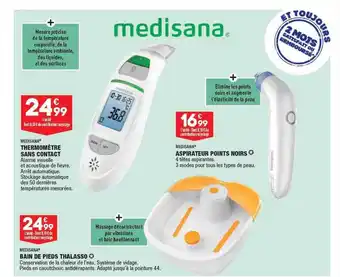 ALDI Thermomètre sans contact medisana, bain de pieds thalasso medisana, aspirateur points noirs medisana offre