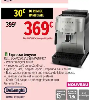 Carrefour Delonghi Expresso Broyeur offre