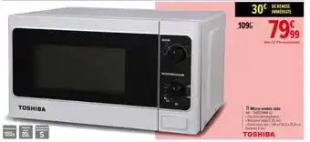 Carrefour Toshiba Micro-Ondes Solo offre