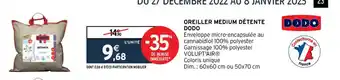 Intermarché Oreiller Medium Detente Dodo offre
