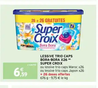 Intermarché Lessive Trio Caps Bora-Bora x26 Super Croix offre