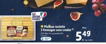 Lidl Plateau raclette 3 fromages sans croûte offre