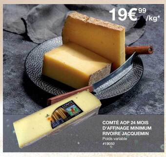 Costco Comté aop 24 mois d'affinage minimum rivoire jacqeumin offre