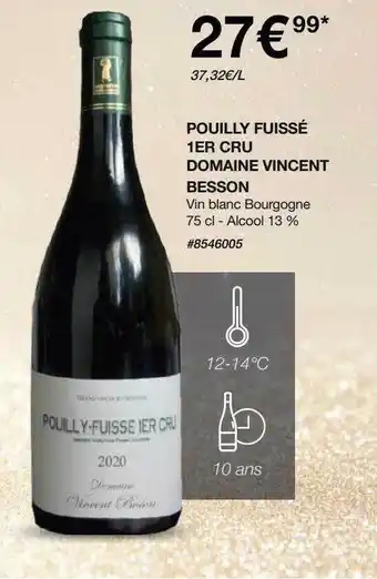 Pouilly fuissé 1er cru domaine vincent besson