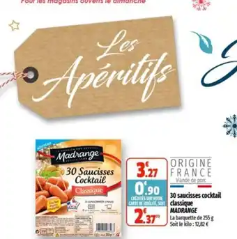 Coccimarket 30 Saucisses Cocktail Classique Madrange offre