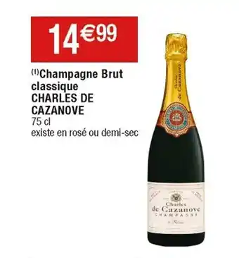 Cora x Carrefour Champagne brut classique CHARLES DE CAZANOVE offre