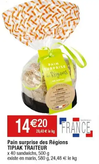 Cora x Carrefour Pain surprise de régions TIPIAK TRAITEUR offre