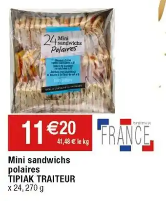 Cora x Carrefour Mini sandwichs polaires TIPIAK TRAITEUR offre