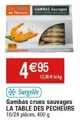 Cora x Carrefour Gambas crues sauvages LA TABLE DES PECHEURS offre