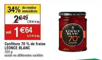 Cora x Carrefour Confiture 70% de fraise LEONCE BLANC offre