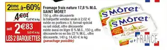 Cora x Carrefour Fromage frais nature 17,8% M.G. SAINT MORET offre