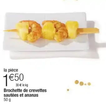 Cora x Carrefour Brochette de crevettes sautées et ananas offre