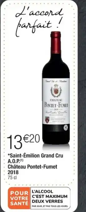 Cora x Carrefour Saint-émilion grand cru A.O.P. château pontet-fumet 2018 offre