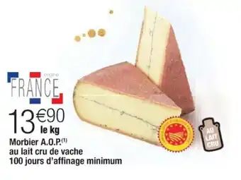 Cora x Carrefour Morbier A.O.P. au lait cru de vache 100 jours d'affinage minimum offre