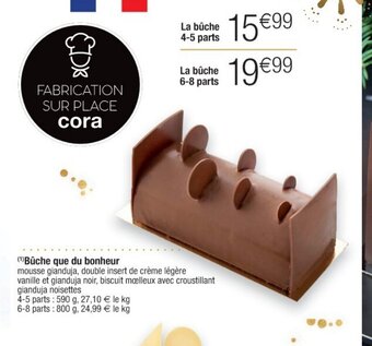 Cora x Carrefour Bûche Que du Bonheur offre