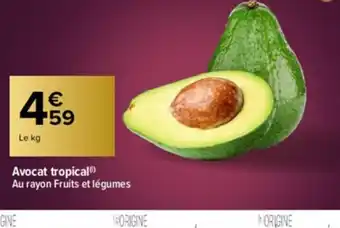 Carrefour Avocat Tropical offre