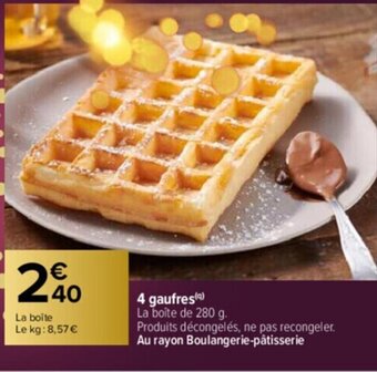 Carrefour 4 Gaufres offre