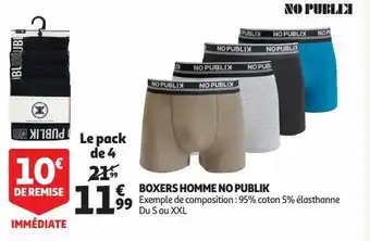 Auchan Supermarché Le pack de 4 boxers homme no publik offre