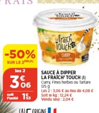 Bi1 Sauce a Dipper La Fraich Touch offre