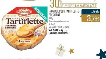 Match Fromage Pour Tartiflette President offre