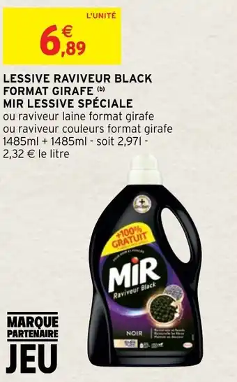 Intermarché Hyper Lessive raviveur black format girafe mir lessive spéciale offre