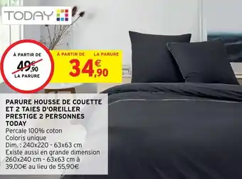 Intermarché Hyper Parure housse de couette et 2 taies d'oreiller prestige 2 personnes today offre
