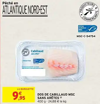 Intermarché Hyper Dos de cabillaud msc sans arêtes offre
