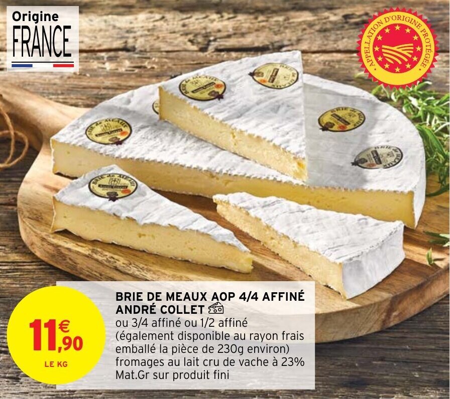 Promo Brie de meaux aop 4/4 affiné andré collet chez Intermarché Hyper