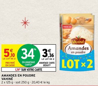 Intermarché Hyper Amandes en poudre VAHINE offre