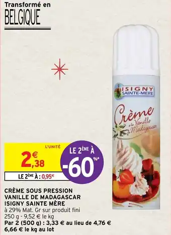 Intermarché Hyper Crème sous pression vanille de madagascar isigny sainte mère offre