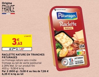 Intermarché Hyper Raclette nature en tranches pâturages offre