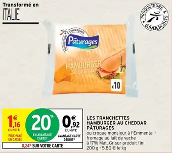 Intermarché Hyper Les tranchettes hamburger au cheddar pâturages offre
