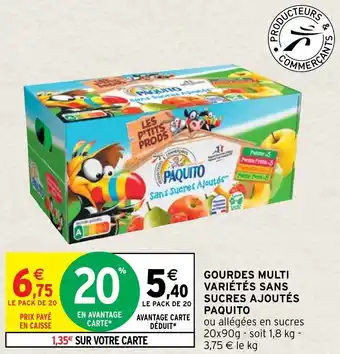 Intermarché Hyper Gourdes multi variétés sans sucres ajoutés PAQUITO offre