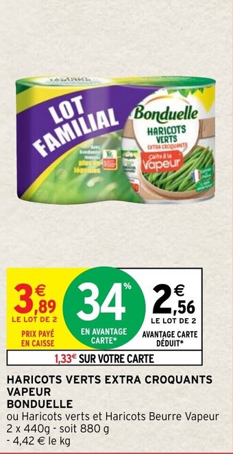 Intermarché Hyper Haricots verts extra croquants vapeur BONDUELLE offre