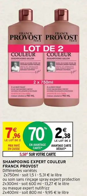 Intermarché Hyper Shampooing expert couleur FRANCK PROVOST offre