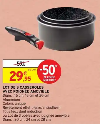 Intermarché Hyper Lot de 3 casseroles avec poignée amovible offre