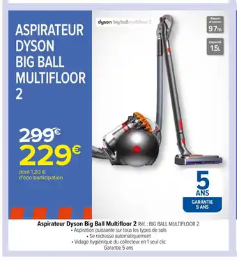 Carrefour Aspirateur Dyson Big Ball Multifloor 2 offre