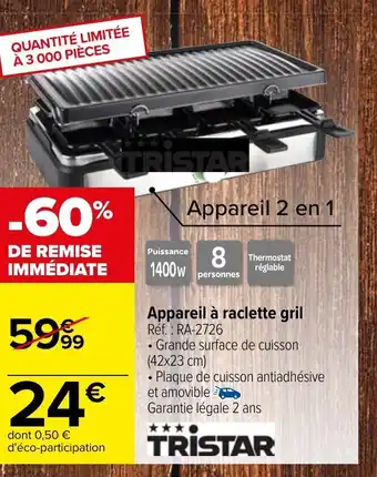Carrefour Appareil a Raclette Gril offre