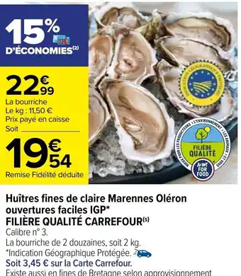 Carrefour Huitres Fines de Claire Marennes Oleron Ouvertures Faciles IGP Filière qualité Carrefour offre