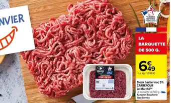 Carrefour Steak Hache Vrac 5% Carrefour Le marche offre