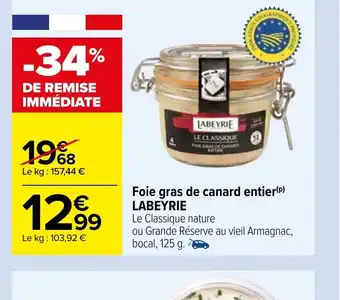 Carrefour Foie gras de CAnard Entier Labeyrie offre
