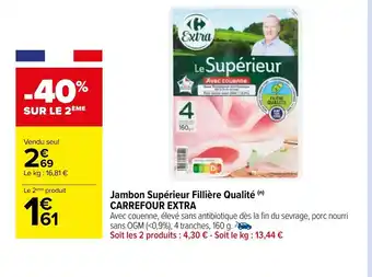 Carrefour Jambon Supérieur filière qualité Carrefour Extra offre