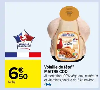 Carrefour Volaille de Fete Maitre Coq offre