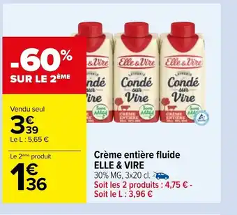 Carrefour Crème entière Fluide Elle & Vire offre