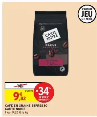 Intermarché Hyper Café en grains espresso carte noire offre
