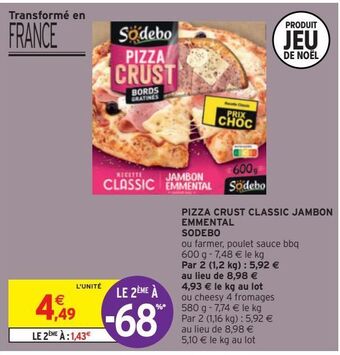 Intermarché Pizza crust classic jambon emmental sodebo offre